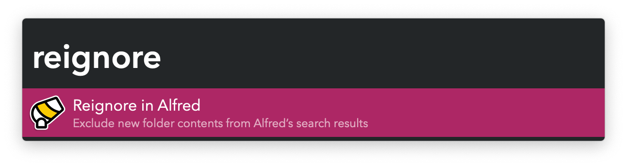 Alfred search for reignore