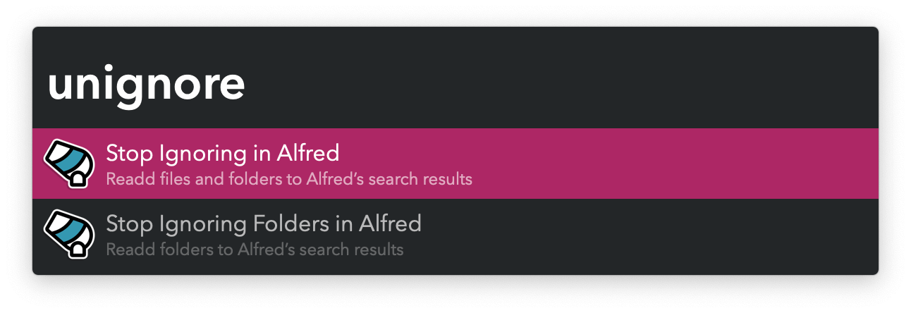 Alfred search for unignore